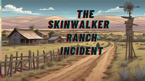 The Skinwalker Ranch Incident