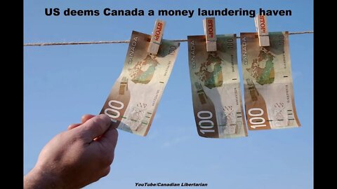 US deems Canada a money laundering haven
