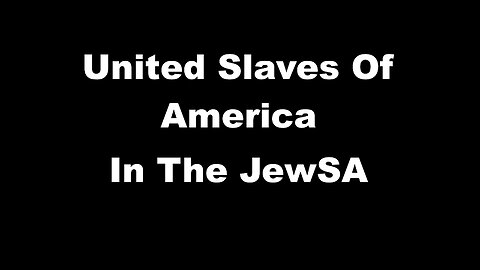 United Slaves Of America In The JewSA