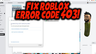 How to Fix Roblox Error Code 403