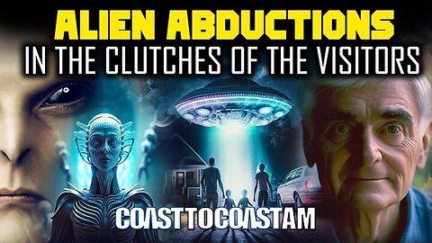 Alien Abductions & Close Encounters of Various Kinds… Coast Insider 4-hour Special!