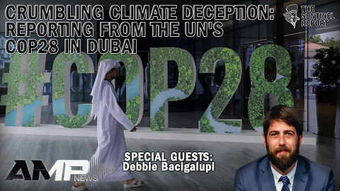 Crumbling Climate Deception: Reporting From The UN’s COP28 in Dubai