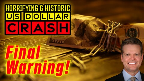 FINAL WARNING - Horrifying & Historic US Dollar CRASH! Bo Polny