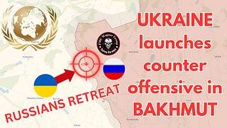 UKRAINE launches counter offensive in BAKHMUT ! Russians RETREAT ! Ukraine Conflict Report May 10 23