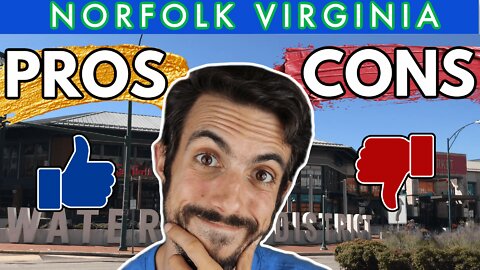 Pros and Cons of Living in Norfolk Virginia
