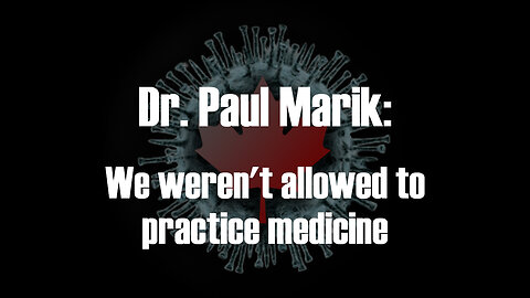 Dr. Paul Marik: We Weren't Allowed To Practice Medicine