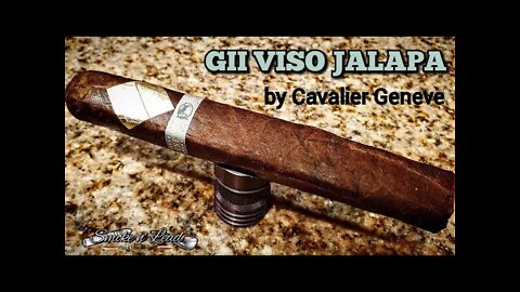GII Viso Jalapa by Cavalier Geneve | Cigar Review