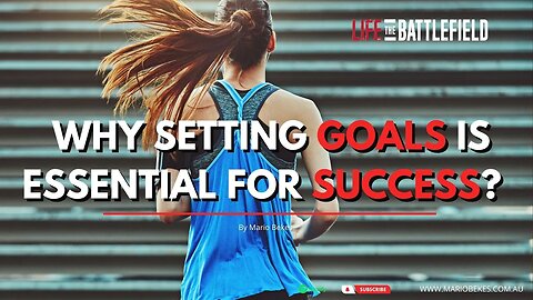 Why setting goals is essential for success?