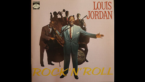 Louis Jordan - Rock N' Roll (1956-1957) [Complete 1989 CD Re-Issue]