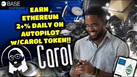 CAROL TOKEN | New dApp On CoinBase’s BASE Printing 2+% DAILY Earnings | Ethereum Paid DIRECT to YOU!