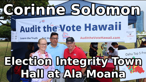 Corinne Solomon - Election Integrity Town Hall at Ala Moana