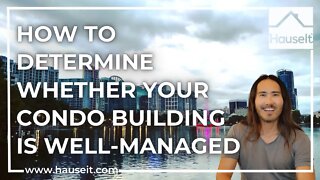 How to Determine Whether Your Condo Building Is Well-Managed