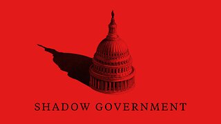 THE SHADOW GOVERNMENT