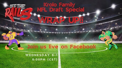 Live Krolo Draft Special Wrap Up