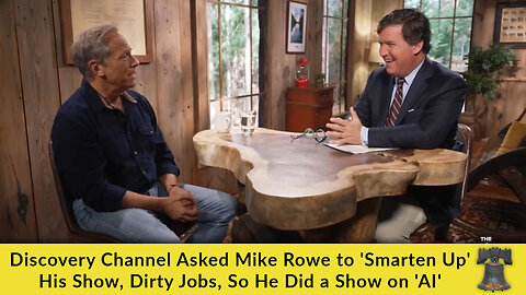 Discovery Channel Asked Mike Rowe to 'Smarten Up' His Show, Dirty Jobs, So He Did a Show on 'AI'
