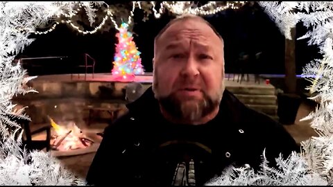 Watch: Alex Jones' 2022 Christmas Message