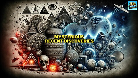 Mysterious Recent Discoveries