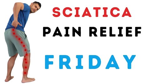 Sciatica Pain relief 5min Friday routine