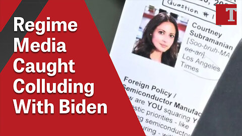 Regime Media Caught Colluding With Biden