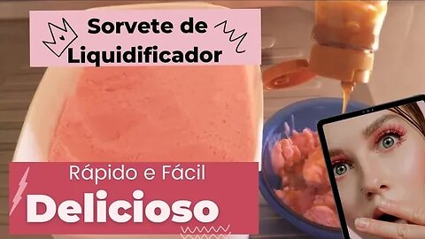 Faça um Delicioso Sorvete de Liquidificador 😋