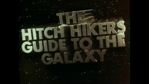 The Hitch-Hikers Guide To The Galaxy Episode 1