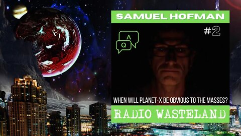When will planet-X be Obvious to the Masses? Sam Hofman Responds (Q&A #2)