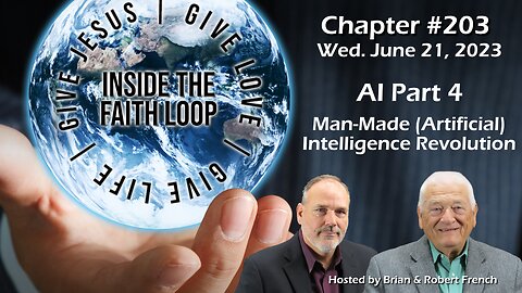 A.I. Part 4 - Man-Made (artificial) Intelligence Revolution | Inside The Faith Loop