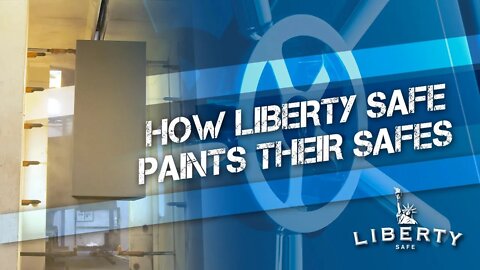 How Liberty Safe Paints Their Safes