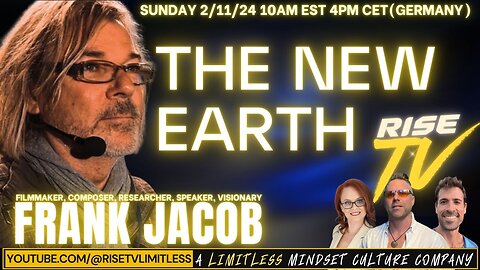 RISE TV 2/11/24 EARTH SHIFTING, LOOKING GLASS, BECOMING THE CREATORS W/ FRANK JACOB