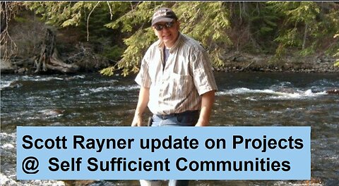 Scott Rayner update on Projects @ Self Sufficient Communities