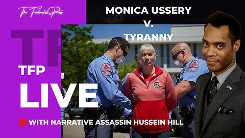 TFP Live: Monica Ussery V. Tyranny