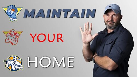 5 IMPORTANT things to do for HOME MAINTENANCE