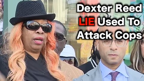 Dexter Reed HOAX Is NOT Over