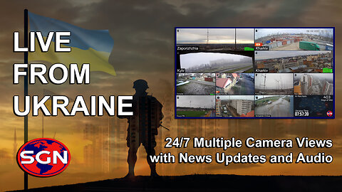 Live from Ukraine - 24/7 Multiple Camera Views, News Updates, Audio (HD