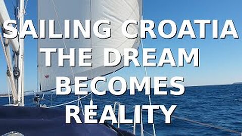 The Dream Becomes Reality - Ep 15 Sailing With Thankfulness