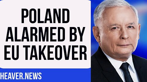Poland Issues ALARM Over EU Takeover