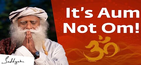 It’s Aum Not Om! | The Right Way To Chant AUM