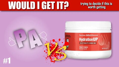 Researching New Supplements #1 - HydrationUP Electrolyte Drink by California Gold Nutrition