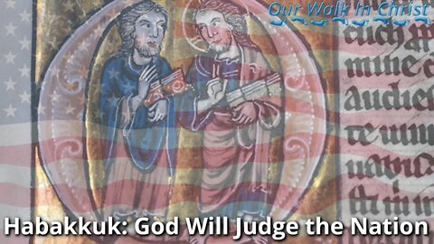 Habakkuk: God Will Judge the Nation