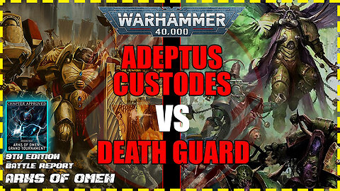 Adeptus Custodes vs Death Guard - Warhammer 40k Batrep - Arks of Omen