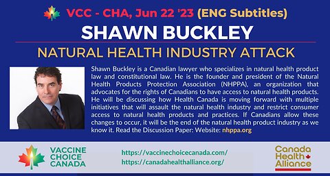 Shawn Buckley - THE ATTACK ON OUR NATURAL HEALTH INDUSTRY
