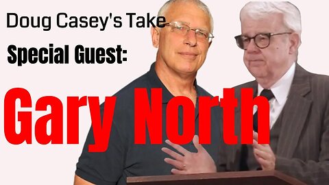 Doug Casey's Take [ep.#140] Gary North on Conservatism, Best and Worst Presidents, & What Comes Next