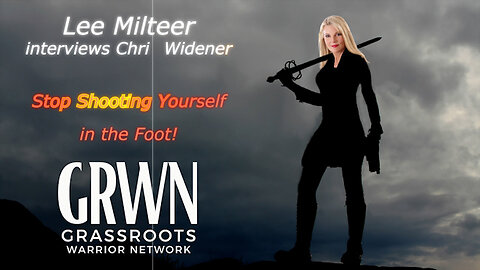 Lee Milteer "The Blonde Warrior" Interviews Chris Widener: Stop Shooting Yourself in the Foot!