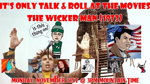 It's Only Talk & Roll At The Movies - The Wicker Man with special guest Comix Division.