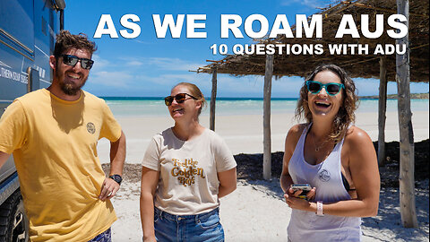 THE TRUTH - WHAT'S VAN LIFE REALLY LIKE WITH KIDS?? | 10 QUESTIONS WITH ADU | AS WE ROAM AUS