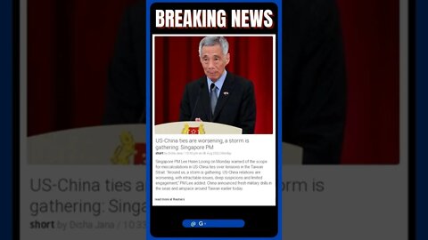 Sensational News: US-China ties are worsening, a storm is gathering: Singapore PM #shorts #news