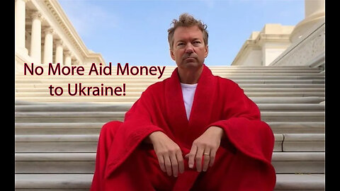 Rand Paul Says No More Aid to Ukraine