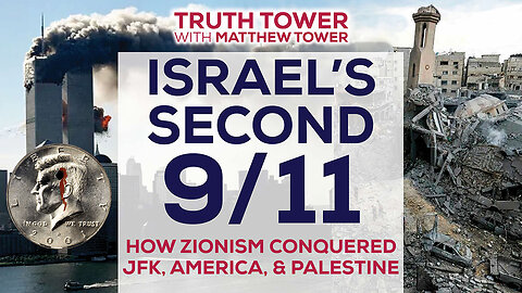 Israel's Second September 11th - How Zionism Conquered JFK, America, and Palestine