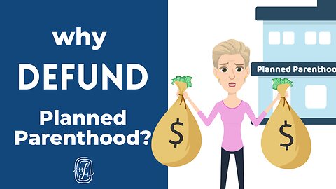 7 Reasons to Defund Planned Parenthood