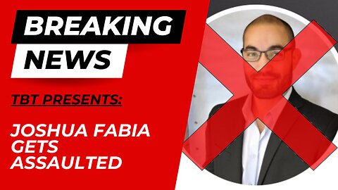 Joshua Fabia Gets Assaulted